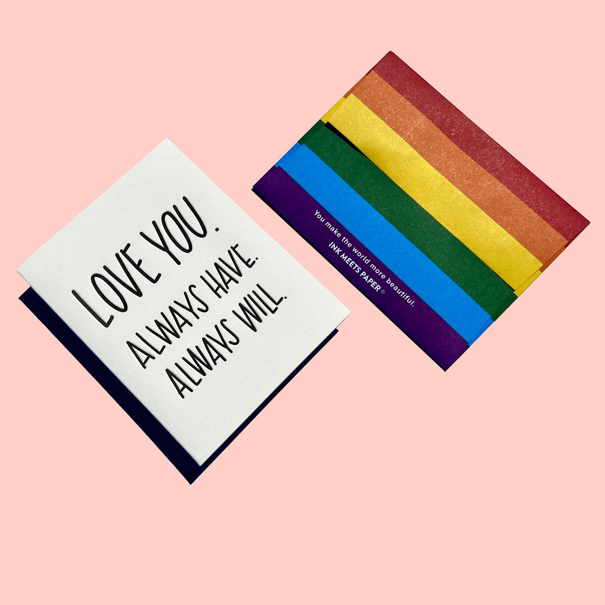 Always Have. Always Will. - Pride Card