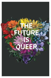 the Future is Queer Wall Art (LGBTQ Poster) 12x18