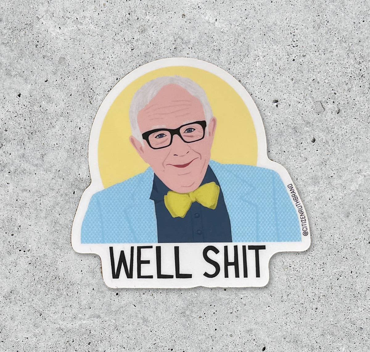 Leslie Jordan "Well Shit" Sticker