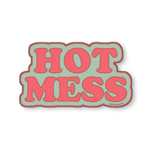 Hot Mess Sticker (Stamp)