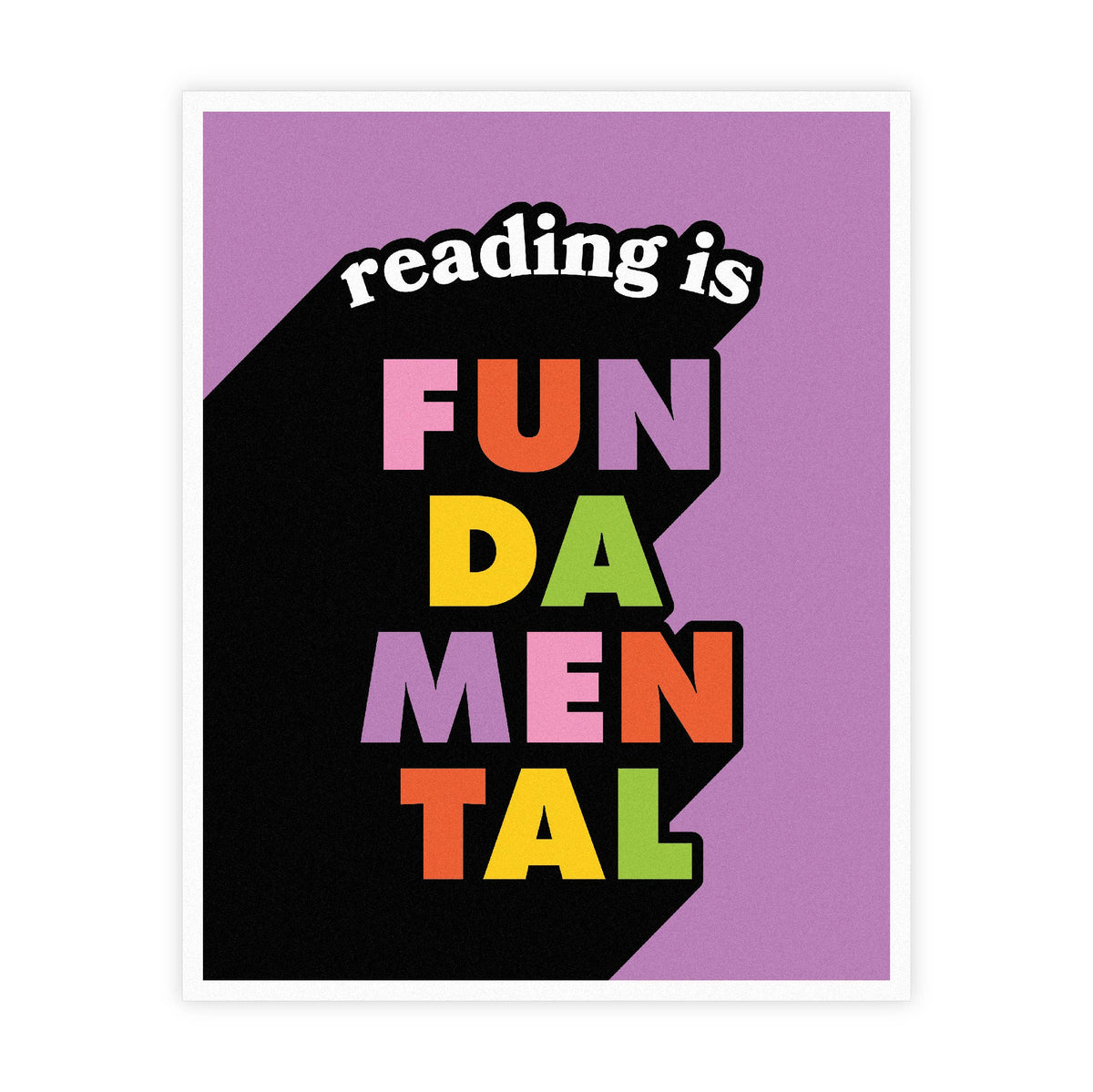 Reading Is Fundamental 8x10 Digital Print