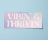 Vibin & Thrivin Gradient Waterproof Sticker
